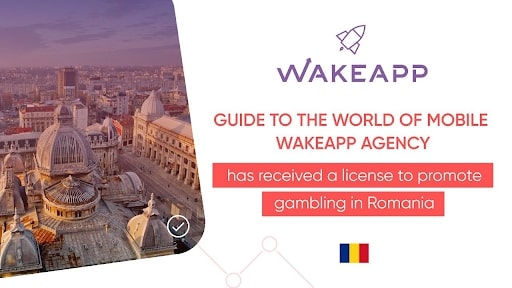 Агентство WakeApp получило лицензию на продвижение гемблинга в Румынии
