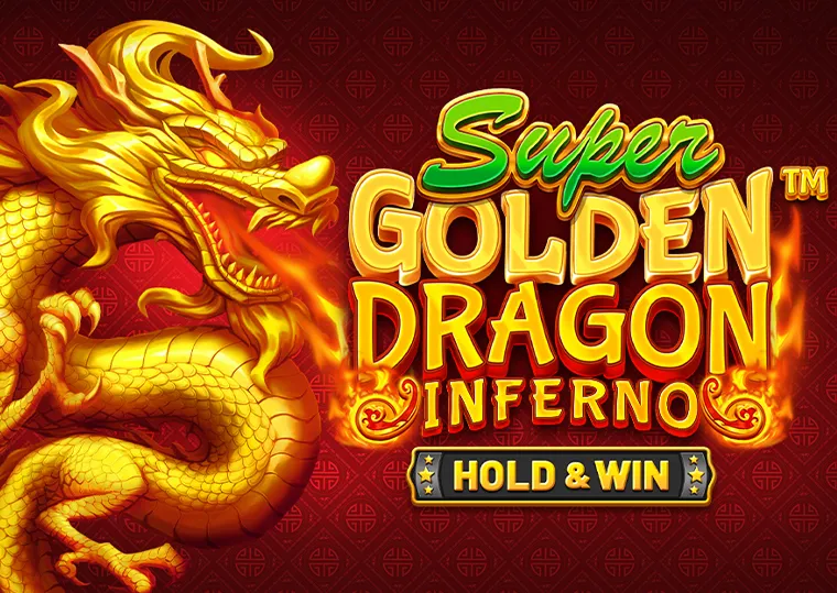 Super Golden Dragon Inferno