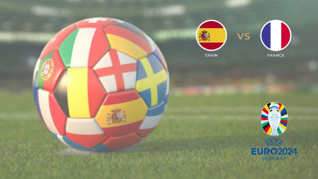 EURO 2024: Spain vs France, hotter than a heatwave