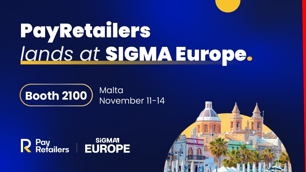 PayRetailers ที่งาน SiGMA ยุโรป 2024: โซลูชันการชำระเงินขั้นสูงที่ยกระดับการเล่นเกมไปสู่อีกระดับ