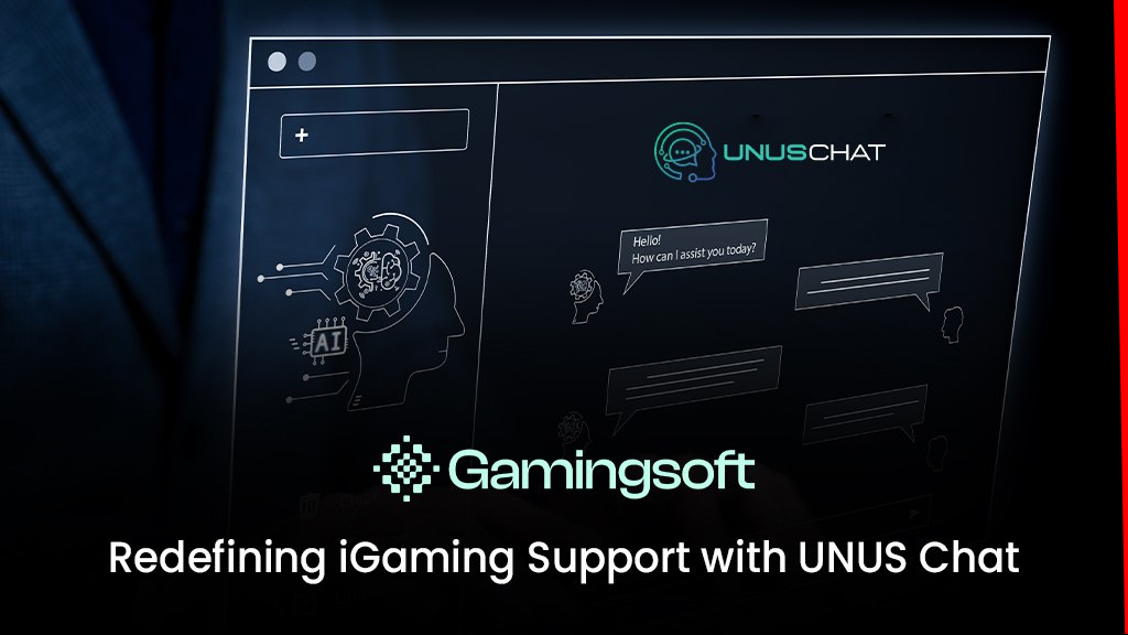 Gamingsoft amplía las soluciones de iGaming con UNUS Chat con tecnología de IA