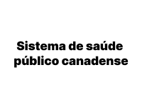 Sistema de saúde público canadense
