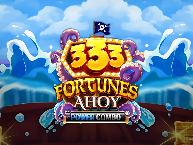 333 Fortunes Ahoy Power Combo