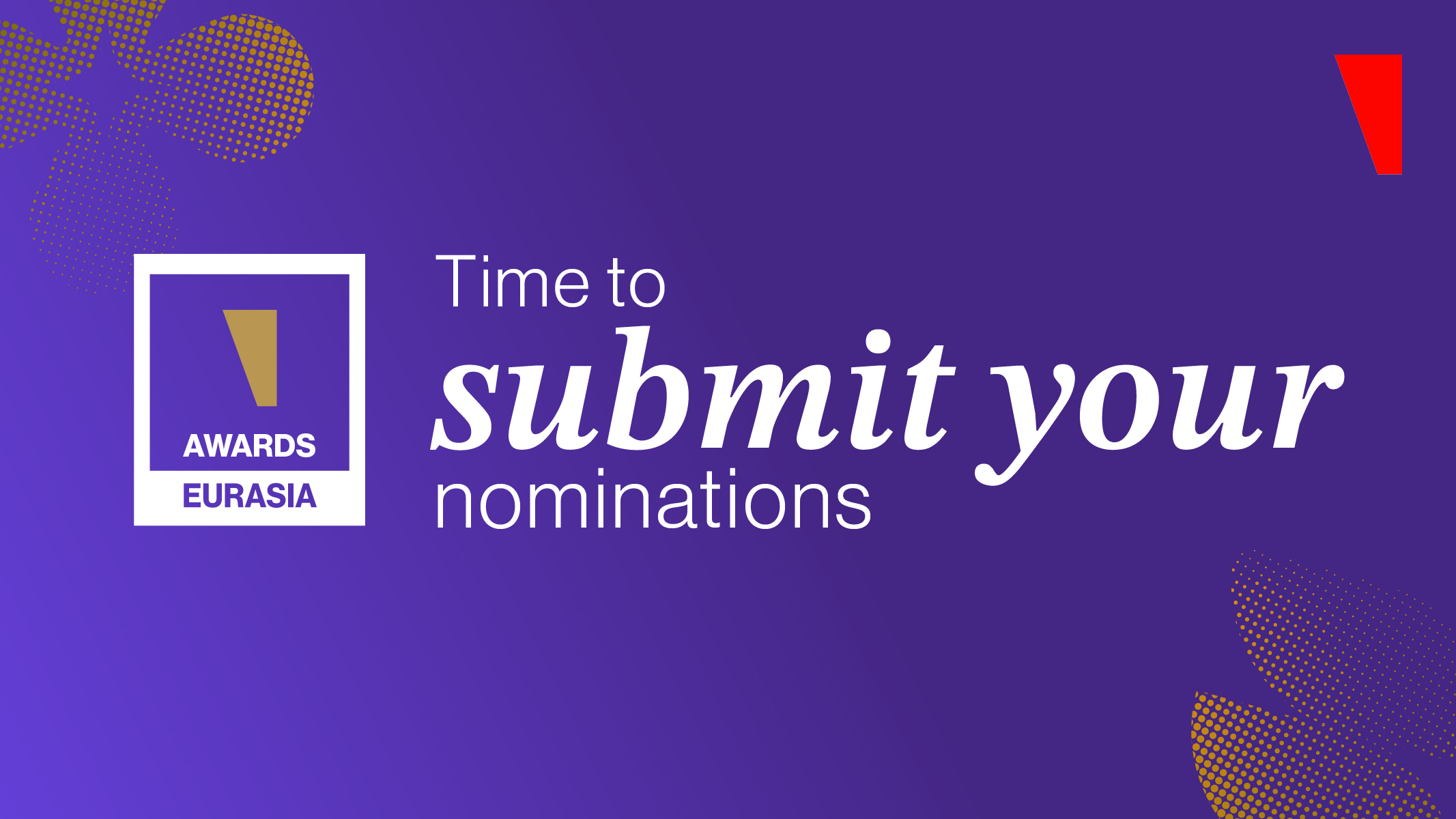 Ya están abiertas las nominaciones para los Premios Eurasia 2026 en Dubái